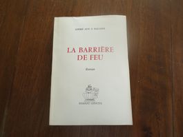 La barrière de feu - André Aug. E. Ballmer