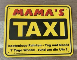 Witziges Blechschild Mama's Taxi - Neuwertig