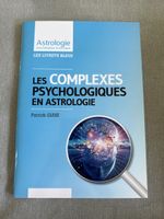 Astrologie psychologique et karmique Les Complexes Psycholog
