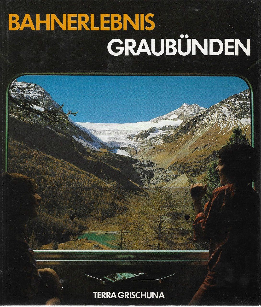 Libri: Bahnerlebnis Graubünden – Usato da Bern venduto da Grindelwaldaus