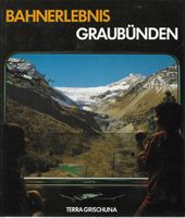 Bahnerlebnis Graubünden