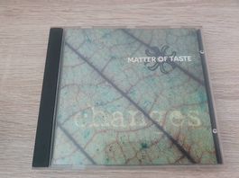 Matter Of Taste - Changes