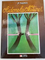 Aidez la Nature! BD illustré Glénat.