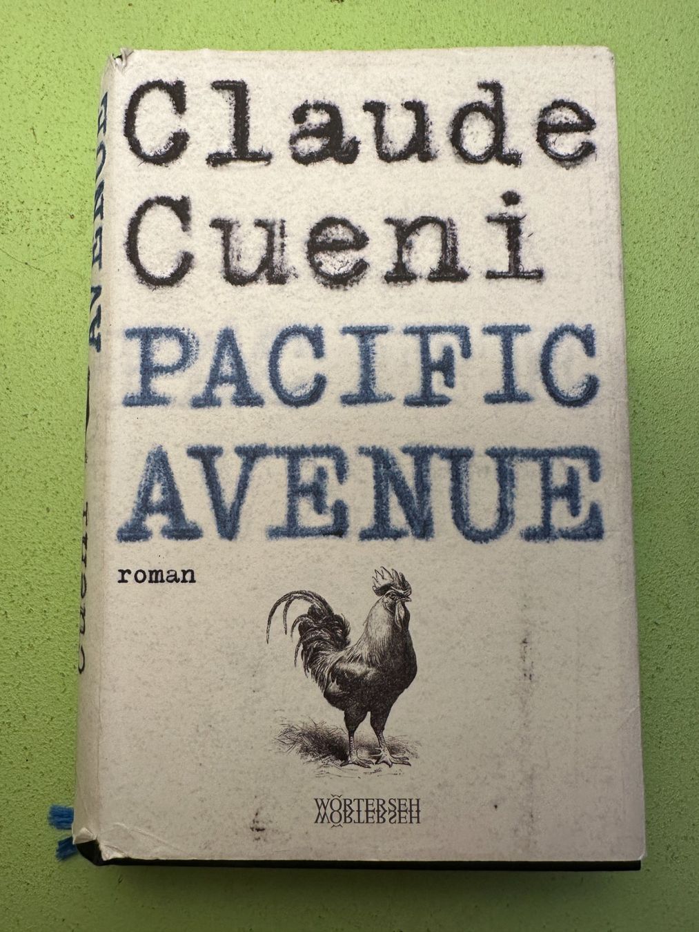 Libri: Claude Cueni: Pacific Avenue. – Usato da Zürich venduto da allp