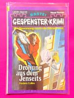 Bastei Gespenster Krimi: Drohung aus dem Jenseits Nr 240