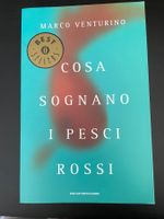 Cosa sognano i pesci rossi - Marco Venturino