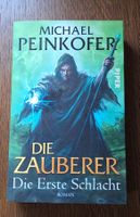 Michael Peinkofer: Die Zauberer - die erste Schlacht