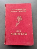 ILLUSTRIERTES REISEHANDBUCH - DIE SCHWEIZ