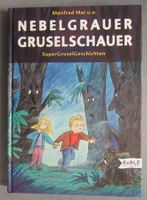 Nebelgrauer Gruselschauer - Super Grusel Geschichten