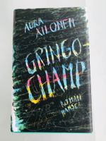 📖 Roman «Gringo Champ» von Aura Xilonen (NP: CHF 36)