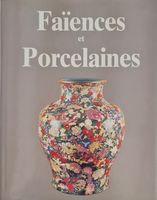 🇨🇭 La Faïence Et La Porcelaine Dans Le Monde Edita 1996