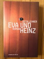 Gitta Lehner: Eva und Heinz | Appenzeller Hardcover Roman