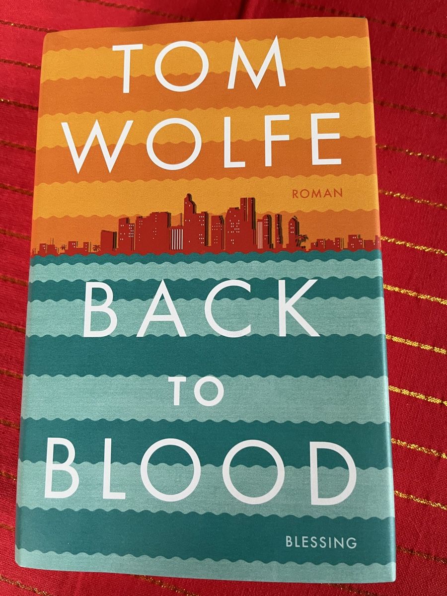 Bücher: Tom Wolfe/ Back to blood/770Seiten – Gebraucht aus hunzenschwil von Oldipark