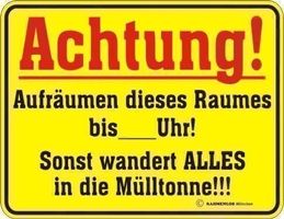 Achtung, aufräumen... - Blechschild