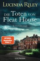 Riley Lucinda - Die Toten von Fleat House / Krimi