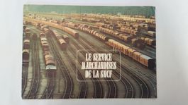 SNCF Le Service Marchandises / Eisenbahn Magazin 1973