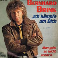 Bernhard Brink  --  Ich kämpf um dich  Single7