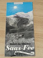 Prospekt / Hotel Du Glacier Saas Fee Ausgabe ca. 1930