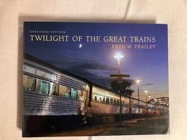 TWIGLIHGT OF THE GREAT TRAINS FRED W FREILEY(B0OK)