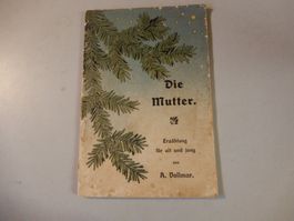 Antikes Buch "Die Mutter", Erzählung, A. Vollmar