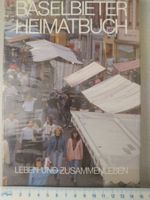 Leben und Zusammenleben - Baselbieter Heimatbuch BHB Nr. 17