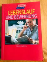 «Lebenslauf und Bewerbung»    Texten Sie Ihren perfekten CV!