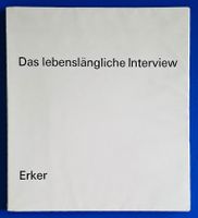 Das lebenslängliche Interwiew-Die Sammlg. Erna+Curt Burgauer