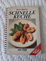Schnelle Küche mit Pfiff, Betty Bossi