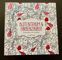 BLÜTENTRAUM & FARBENZAUBER / MALBUCH