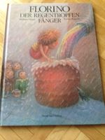 Barbara Haupt/Tomek Bogacki: Florino der Regentropfenfänger