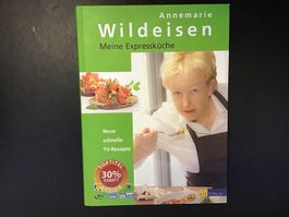 Kochbuch Annemarie Wildeisen,  Meine Expressküche