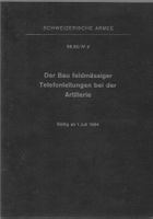 Der Bau feldmässiger Telefonleitungen bei der Artillerie