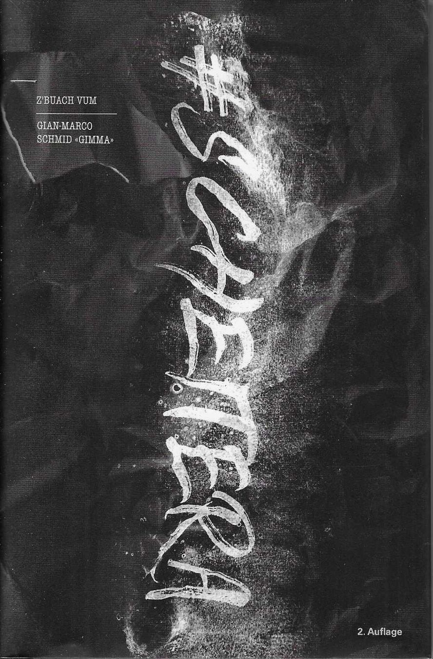 Libri: Gian-Marco Schmid "Gimma" Z' Buach vom Scheitera, 2. Auflage – Usato da Flims - Dorf venduto da Stagediver