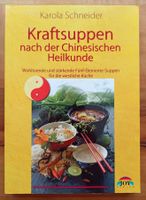 Kraftsuppen nach der Chinesischen Heilkunde, neu