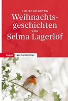 Die schönsten Weihnachtsgeschichten Selma Lagerlöf 