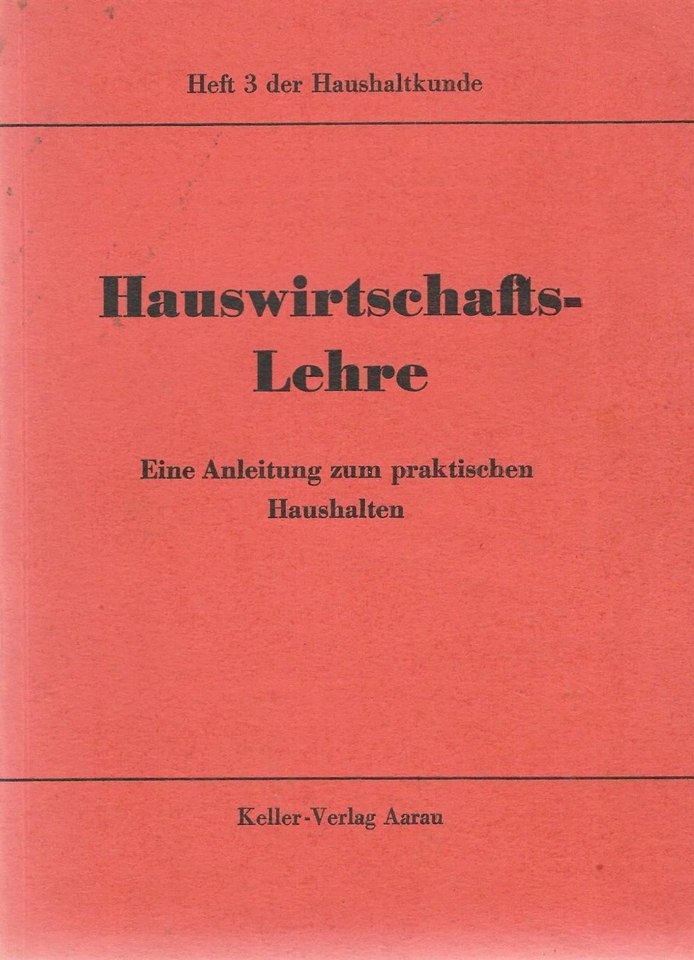 Libri: Hauswirtschaftslehre 1946 – Usato da Bern venduto da Grindelwaldaus