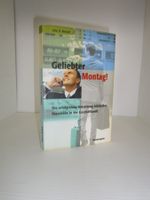 Geliebter Montag!: Die erfolgreiche Umsetzung biblischer....