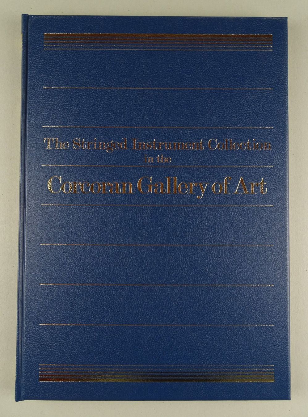 Bücher: THE STRINGED INSTRUMENT COLLECTION IN THE CORCORAN GALLERY – Gebraucht aus Grüningen von Kartensammler 1
