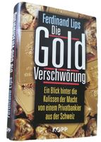 Die Gold Verschwörung (Buch, Ferdinand Lips)