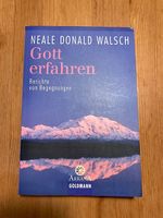 Gott erfahren von Neale Donald Walsch
