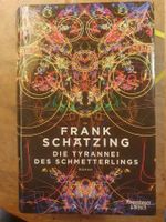 Die Tyrannei des Schmetterlings - Frank Schätzing