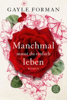 Forman G. - Manchmal musst du einfach leben / Roman