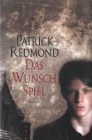 Redmond Patrick - Das Wunschspiel (geb) / Thriller