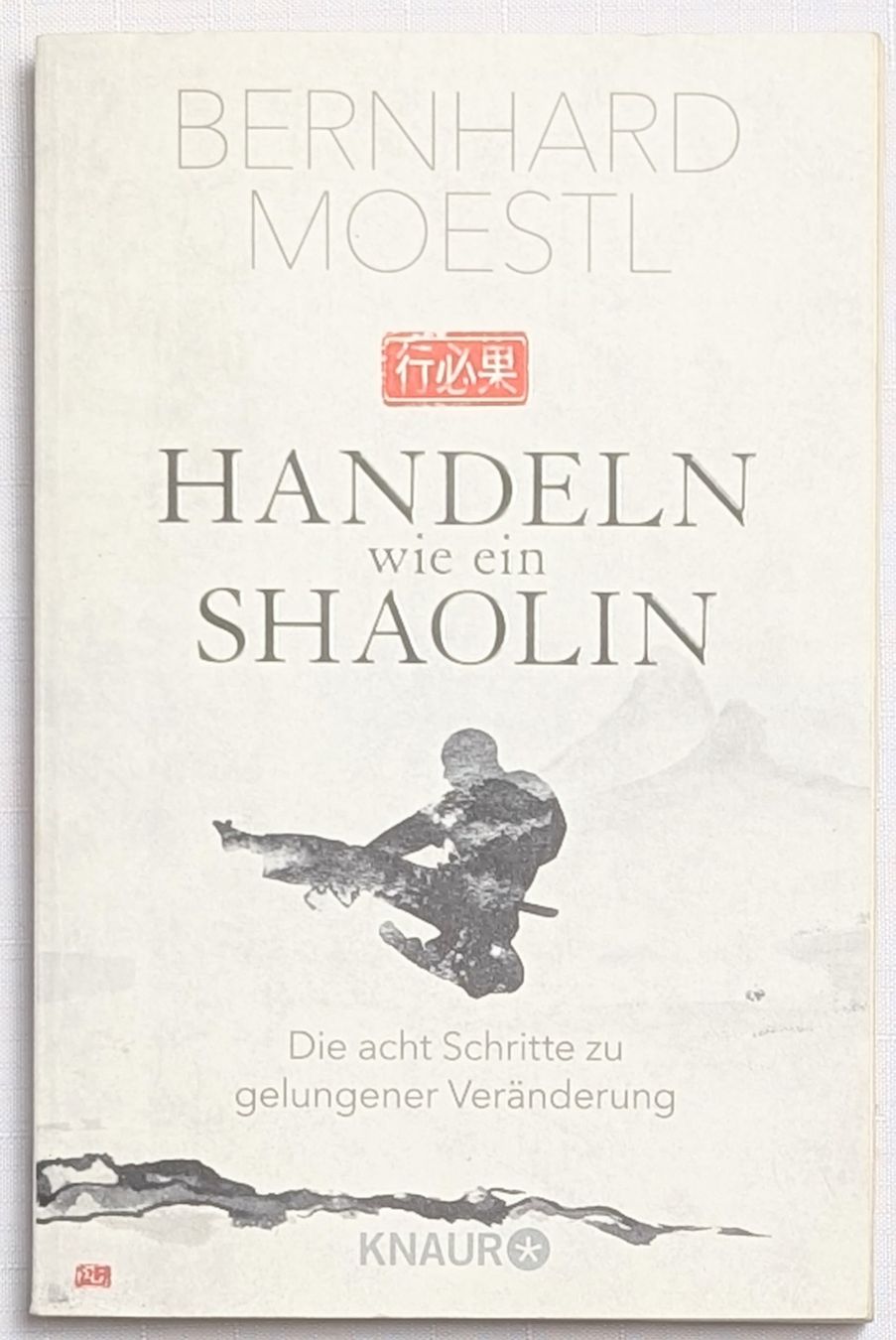 Libri: Handeln wie ein Shaolin - Bernhard Moestl – Nuovo (secondo la descrizione) da Wängi venduto da ABIZONE-86