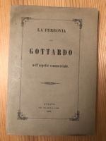 La Ferrovia del Gottardo nell' aspetto commerciale. 1864