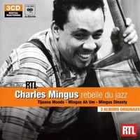 Mingus Charles: Rebell du Jazz - 3CD