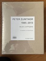 Peter Zumthor 1985-2013,  Erstausgabe, Neu, ungeöffnet