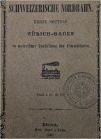 Schweiz - Limmat -Zürich - Baden Nordbahn Erste Section 1847