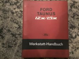 Ford Taunus 12m/15m Werkstatthandbuch 240 S. Juni 1966