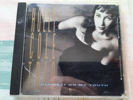 CD Holly Cole Trio - Blame it on my Youth 